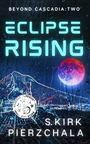 Eclipse Rising: Beyond Cascadia: Book Two