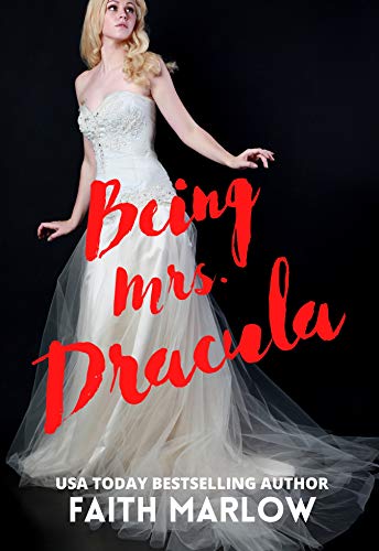Being Mrs. Dracula (Being Mrs. Dracula Series Book 1)