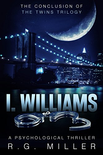 I. Williams: An Iris Williams and Annette Toni Novel, Second Edition (The Twins Book 3)