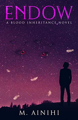 Endow: A Blood Inheritance Novel (The Blood Inheritance Quartet Book 3)