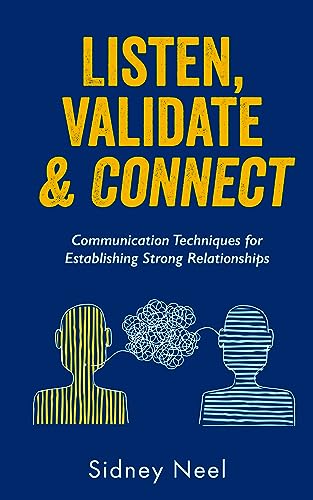 Listen, Validate & Connect
