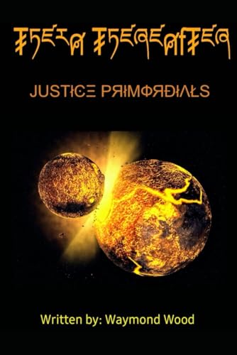 Justice Primordials (Theia Thereafter)