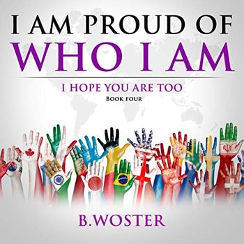 I Am Proud of Who I Am: I hope you are too (Book F... - Crave Books