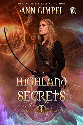 Highland Secrets: Highland Fantasy Romance (Dragon Lore Series Book 1)