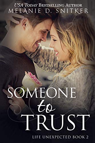 Someone to Trust (Life Unexpected Book 2)