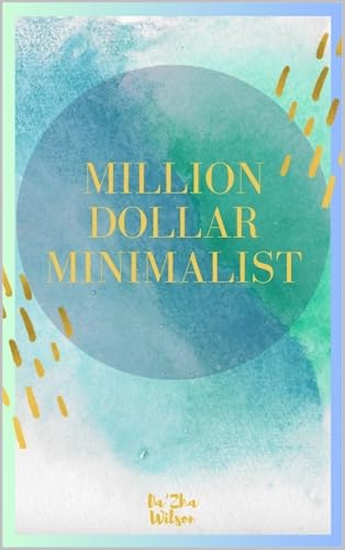 Million Dollar Minimalist