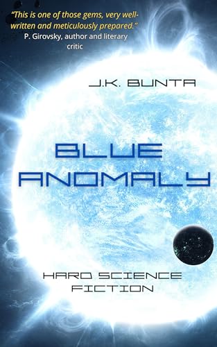 Blue Anomaly: Hard Science Fiction - CraveBooks