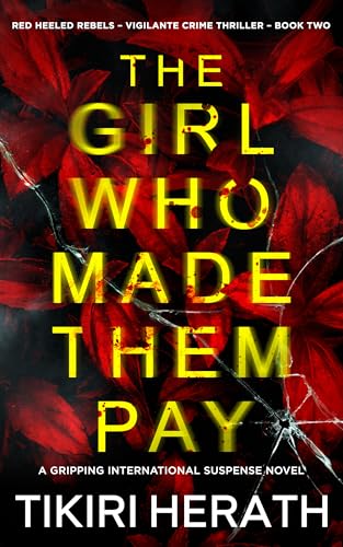 The Girl Who Made Them Pay - CraveBooks