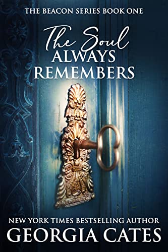 The Soul Always Remembers: The Beacon Series - CraveBooks