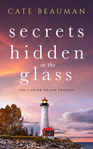 Secrets Hidden In The Glass (The Carter Island Tri... - Crave Books