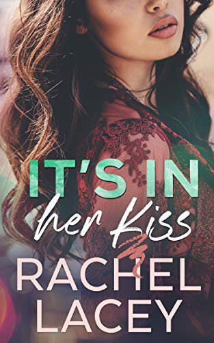 It's in Her Kiss - CraveBooks