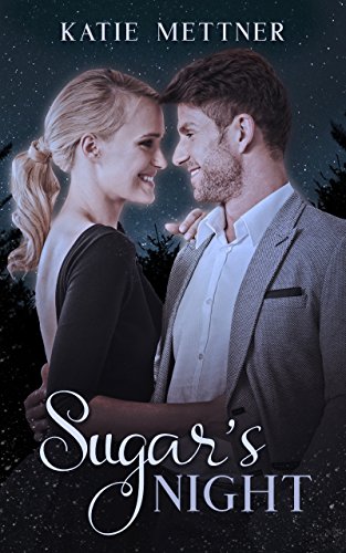 Sugar's Night: An Amputee Romance (The Sugar Series Book 3)
