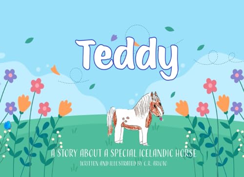 Teddy: A STORY ABOUT A SPECIAL ICELANDIC HORSE - CraveBooks