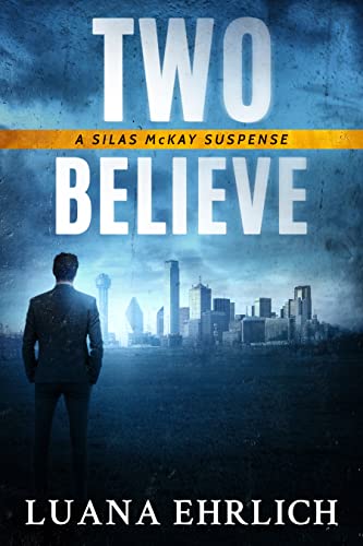 Two Believe: A Silas McKay Suspense (Silas McKay S... - CraveBooks