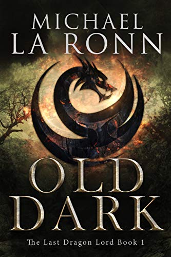 Old Dark (The Last Dragon Lord Book 1) - CraveBooks