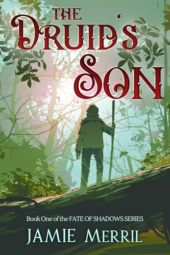 The Druid's Son (Fate of Shadows Book 1)