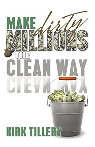 Make Dirty Money the Clean Way!!: Learn My Secrets - CraveBooks