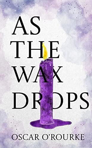 As the Wax Drops - CraveBooks