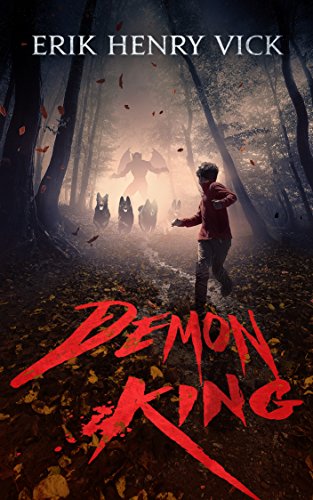 Demon King: A Novel of Horror and Supernatural Suspense (The Bloodletter Chronicles Book 1)