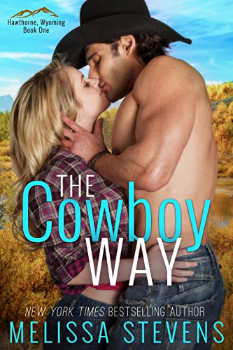 The Cowboy Way (Hawthorne Wyoming Book 1)