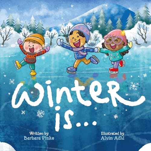 Winter is... An Early Reader Book for Toddlers and Kids