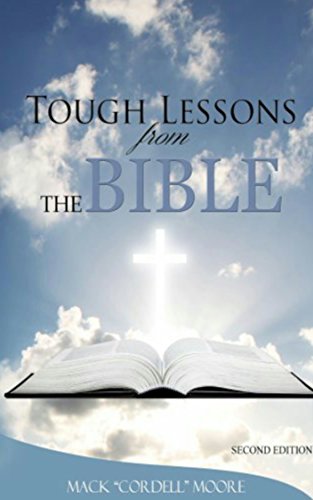 Tough Lessons from the Bible: (How To Study The Bible For Yourself)