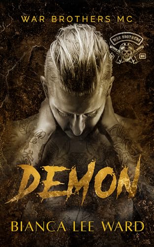 Demon - A Tortured Anti-Hero MC Romance Novel