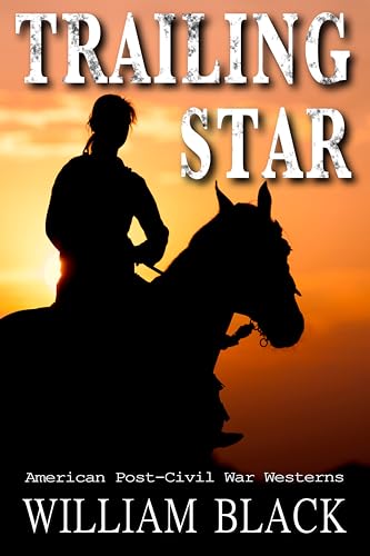 Trailing Star (American Post-Civil War Westerns)