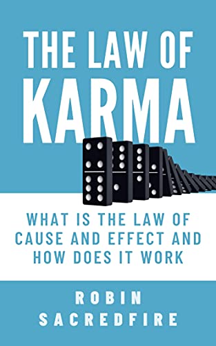 The Law of Karma: What is the Law of Cause and Eff... - CraveBooks