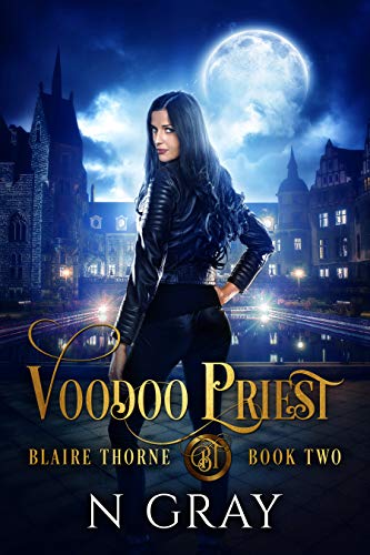 Voodoo Priest: A Dark Urban Fantasy (Blaire Thorne... - CraveBooks