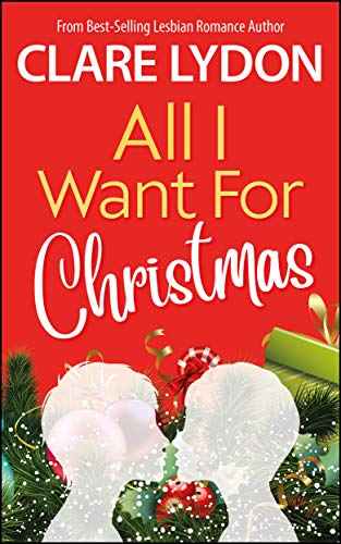 All I Want For Christmas (I Want Series Book 1)