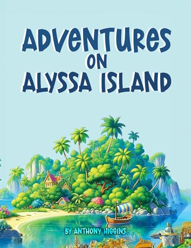 Adventures on Alyssa Island