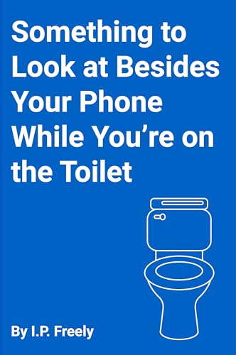 Something to Look at Besides Your Phone While You're on the Toilet