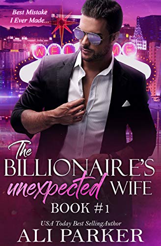 The Billionaire's Unexpected Wife #1