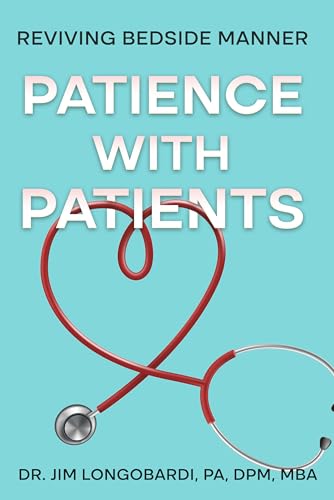 Patience with Patients: Reviving Bedside Manner