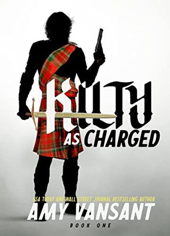 Kilty As Charged: An Action-Packed Urban Fantasy Mystery Crime Thriller (Kilty Series Book 1)