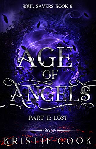 Age of Angels Part II: Lost (Soul Savers Book 9)