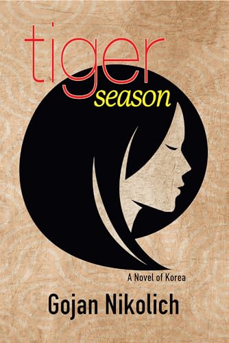 Tiger Season: A Novel of Korea - CraveBooks