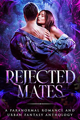 Rejected Mates: A Paranormal Romance and Urban Fan... - CraveBooks