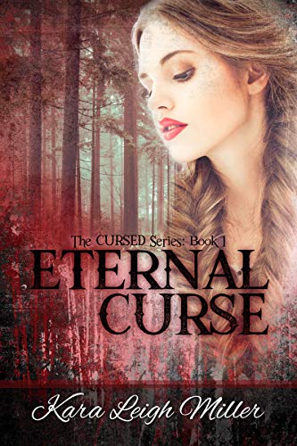 Eternal Curse: A Teen Vampire Romance Series (The Cursed Book 1)