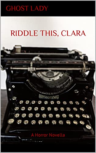 Riddle This, Clara: A Horror Novella - Crave Books