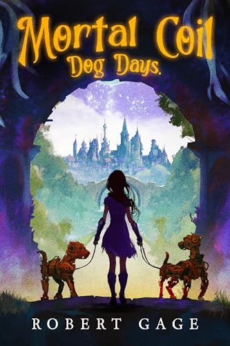 Dog Days: Discworld meets Greek Mythology - A Hilarious Fantasy Introduction to the Mortal Coil (Book 1)