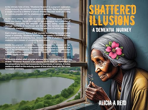 Shattered Illusion: A Dementia Journey