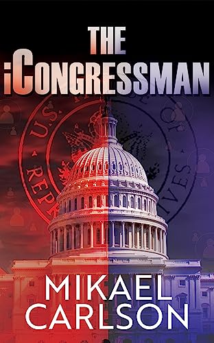 The iCongressman (The Michael Bennit Series Book 2)