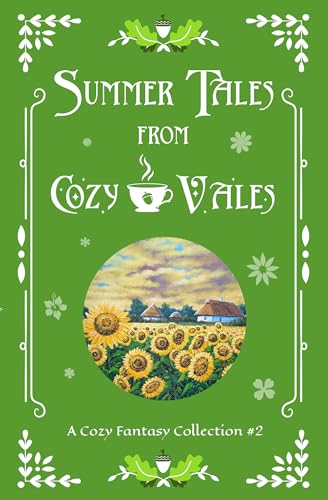 Summer Tales From Cozy Vales