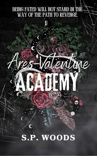 Ares-Valentine Academy (Ares-Valentine Duology Book 1)