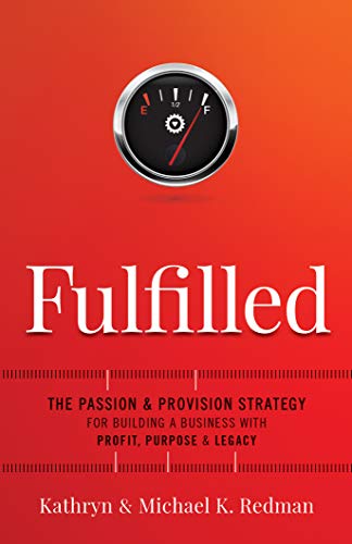 Fulfilled: The Passion & Provision Strategy for Bu... - Crave Books