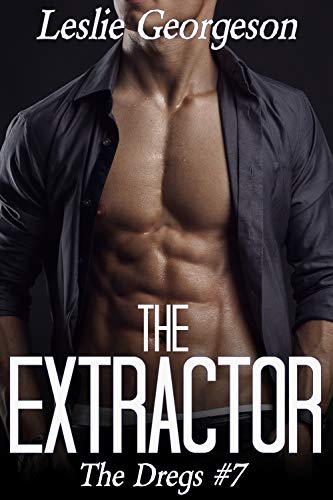 The Extractor (a cocky player military romantic suspense) (The Dregs Book 7)