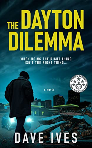 The Dayton Dilemma: When doing the right thing, isn't the right thing ...
