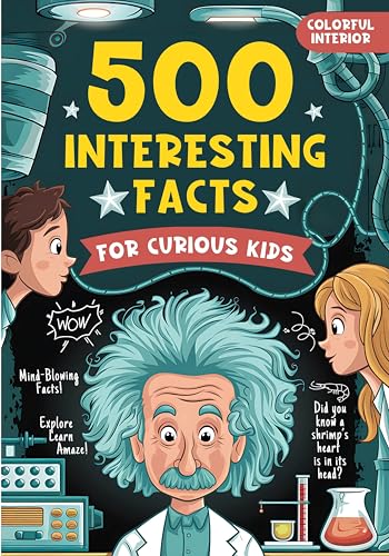 500 Interesting Facts for Curious Kids